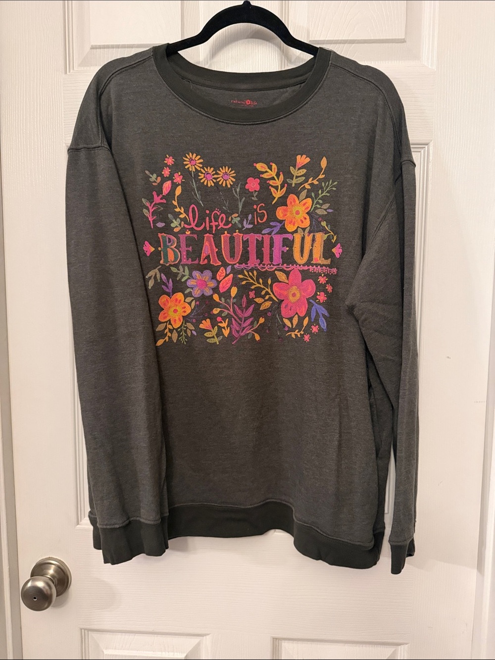 NATURAL LIFE Charcoal Floral "Life is Beautiful" Sweatshirt